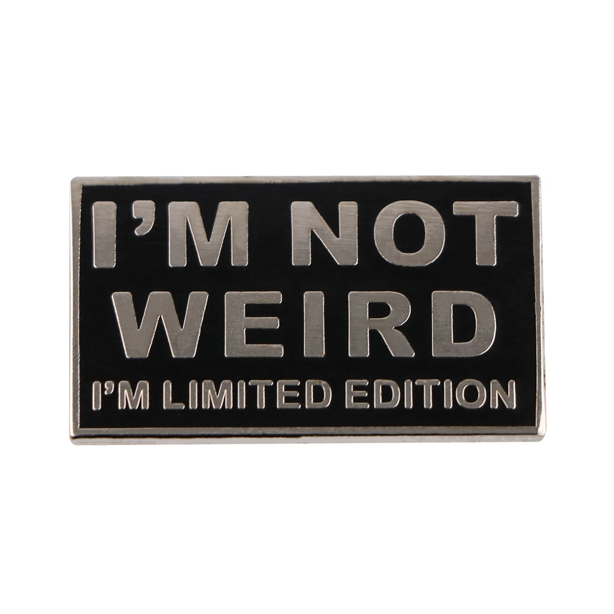 I'm Not Weird Enamel Pin Funny Quotes Brooches for Women Men Lapel Pins Badges on Backpack Fashion Jewelry Gifts for Friends