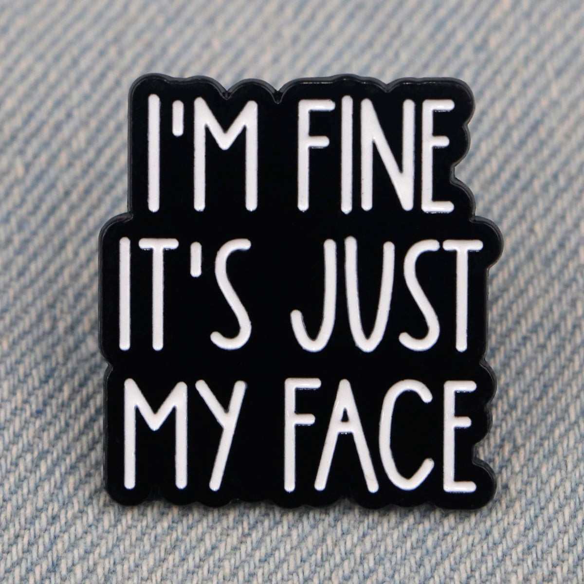 Funny Sarcastic Quotes Enamel Pins I'M FINE Brooches for Women Men Lapel Pins Fashion Jewelry Backpack Accessories Friends Gift