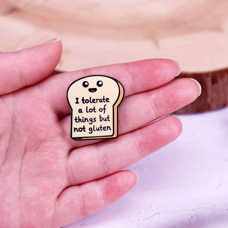 I Tolerate A Lot of Things But Not Gluten Enamel Pin Funny Gluten Free Pin Cute Toast Badge