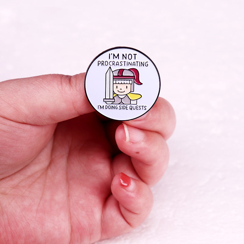 I'm Not Procrastinating I'm Doing Side Quests Badge Funny Game Gamer Humor Quotes Enamel Pin Brooch Jewelry