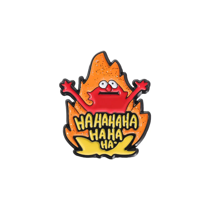 Funny Meme Fire Haha Enamel Pins